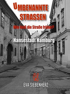 cover image of Umbenannte Straßen in Hansestadt Hamburg